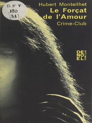 cover image of Le forçat de l'amour